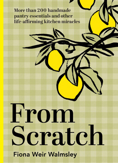 From Scratch by Fiona Wier Walmsley